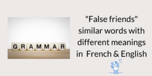 "false friends" in French and English
